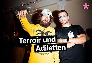 Die beiden Protagonisten des Podcasts Terroir und Adiletten